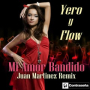 Mi Amor Bandido (Juan Martinez Remix)