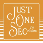 Just One Sec (Edit)