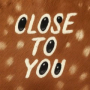 Close To You (feat. Sean Kingston)