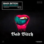 Bad Bitch (Extended Mix)