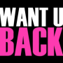 Want U Back