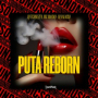 Puta Reborn