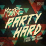PARTY HARD (Moore)