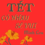 Tết Có Nhau Sẽ Vui (Beat)