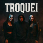 TROQUEI