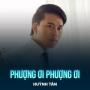 Phượng Ơi Phượng Ơi