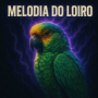MELODIA DO LOIRO