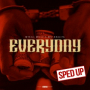 Everyday (feat. Wiz Khalifa) ((Sped Up))