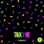 Talk 2 Me