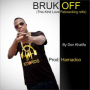 Bruk Off (This Kind Love Patoranking Refix)