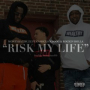 Risk My Life (feat. Cash Click Boog & Rockin Rolla)