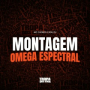 MONTAGEM OMEGA ESPECTRAL
