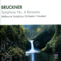 Bruckner: Symphony No. 4 in E-Flat Major 