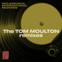 I Love Music (A Tom Moulton Mix)