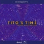 Tito's Time (Extended Mix)