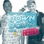 Down Down (Remix) [feat. Chk]