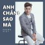 Anh Chẳng Sao Mà (Version 2) (Beat)