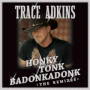 Honky Tonk Badonkadonk (Eurofunk Mix)
