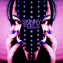Skinny Feels
