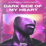 Dark Side Of My Heart