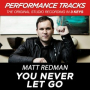 You Never Let Go (Medium Key Performance Track Without Background Vocals; Med. Instrumental Track)