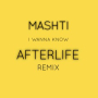 I Wanna Know (Afterlife Remix)