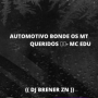 AUTOMOTIVO BONDE OS MT QUERIDOS