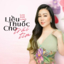Liều Thuốc Cho Trái Tim