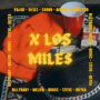 X Los Mile$ (feat. Broos, Jhon Boyka, Melow & SteveG)