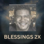 Blessings 2x (Remix)