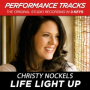 Life Light Up (Performance Track In Key Of B Without Background Vocals; Low Instrumental Track)