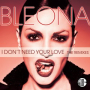 I Don't Need Your Love (StoneBridge Epic Radio Mix)