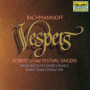 Rachmaninoff: Vespers (All-Night Vigil), Op. 37: I. Come, Let Us Worship