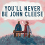 You'll Never Be John Cleese