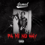 Pa Mi No Hay