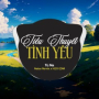 Tiểu Thuyết Tình Yêu (EDM)