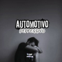 Automotivo Depressivo
