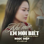Khi Nào Em Mới Biết (Lo-Fi)