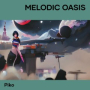 Melodic Oasis