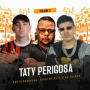 Taty Perigosa