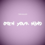 Open Your Mind (Spectrasoul Remix)