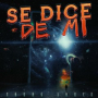 Se Dice De Mi