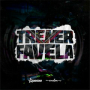 Tremer Favela