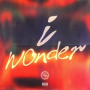 I Wonder
