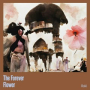 The Forever Flower