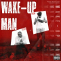 WAKE-UP MAN