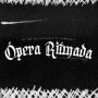Ópera Ritmada