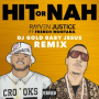Hit Or Nah (DJ Gold Baby Jesus Remix) (feat. French Montana)