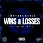 WINS & LOSSES (feat. Sy Ari Da Kid)
