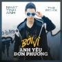 Bởi Vì Anh Yêu Đơn Phương (Remix 2018 Version)